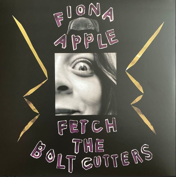 Fetch the Bolt Cutters- Fiona Apple