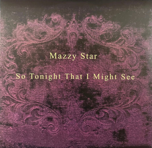 So Tonight That I Might See- Mazzy Star