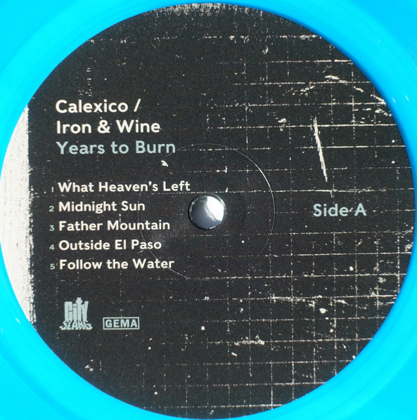 Years To Burn - Calexico and Iron & Wine (Limited Edition, Turquoise)
