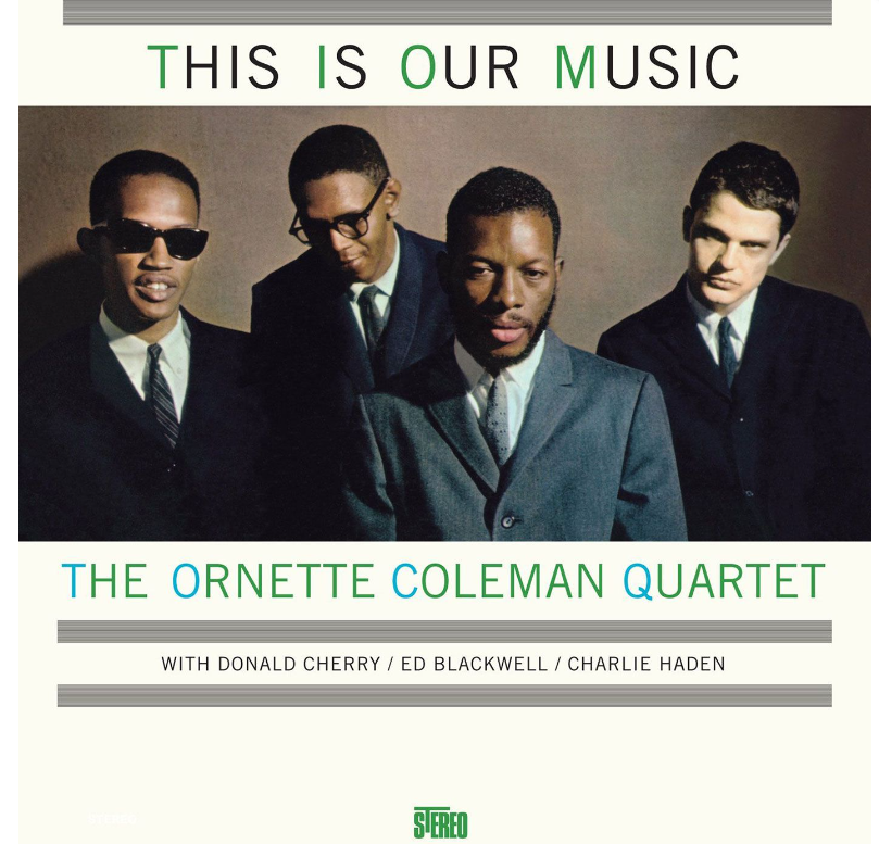 This is Our Music - The Ornette Coleman Quartet