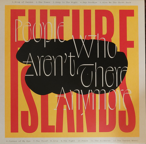 People Who Aren't There Anymore- Future Islands (Tranculent Edition, Limited)