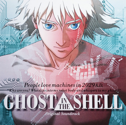 Ghost In The Shell (Original Soundtrack)- Kenji Kawai