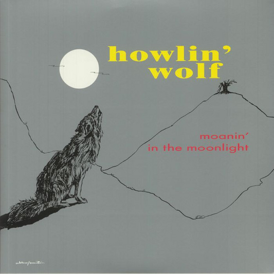 Moanin In The Moonlight - Howlin Wolf