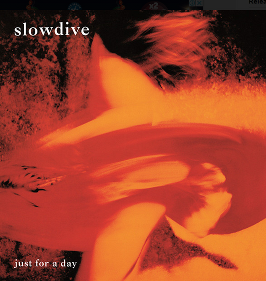 Just For A Day- Slowdive