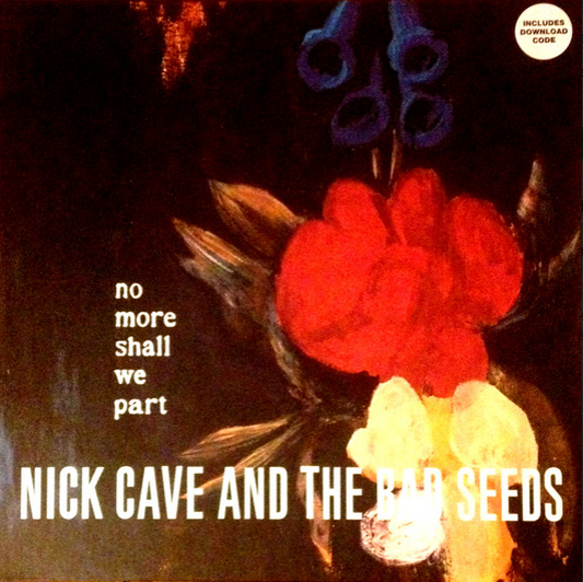 No More Shall We Part - Nick Cave and the Bad Seeds