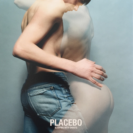 Sleeping With Ghosts- Placebo