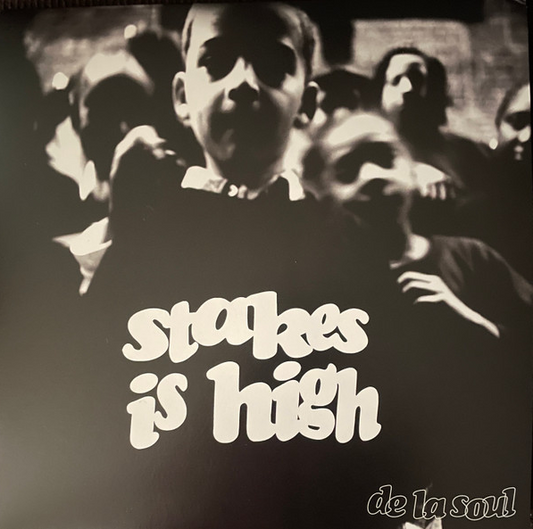 Stakes Is High- De La Soul